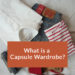 what is a capsule wardrobe