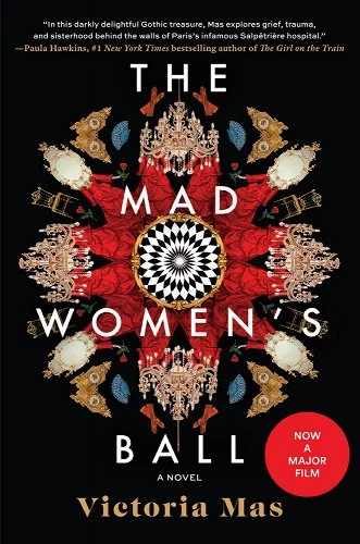 Great Books for Autumn - The Mad Woman's Ball by Victoria Mas