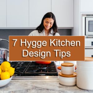 hygge kitchen design tips